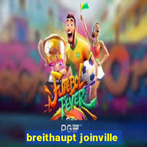 breithaupt joinville