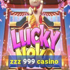 zzz 999 casino