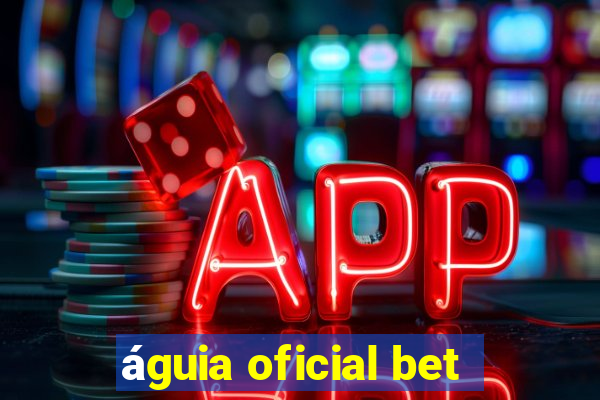 águia oficial bet