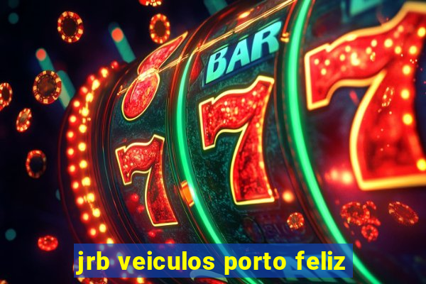 jrb veiculos porto feliz