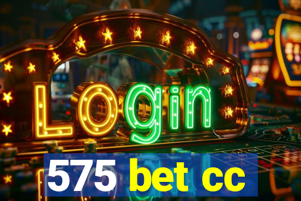 575 bet cc