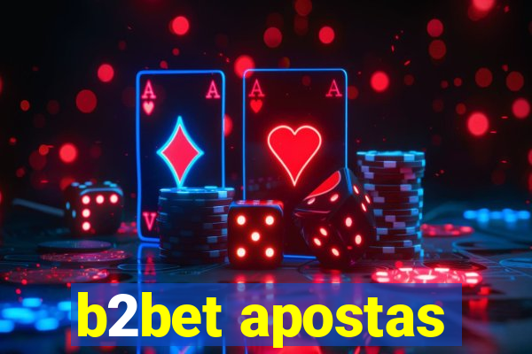 b2bet apostas