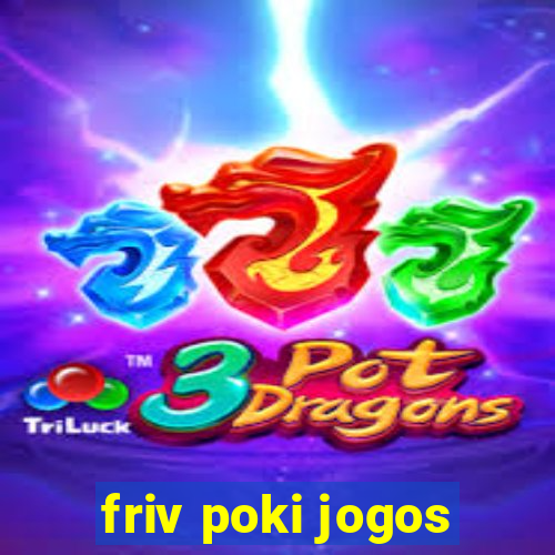 friv poki jogos