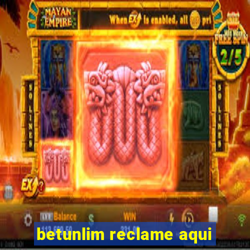 betunlim reclame aqui