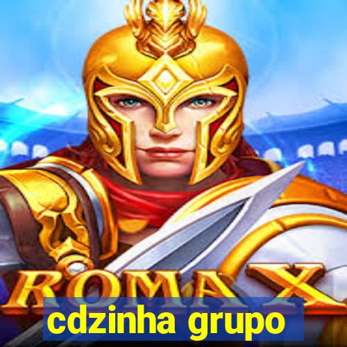 cdzinha grupo