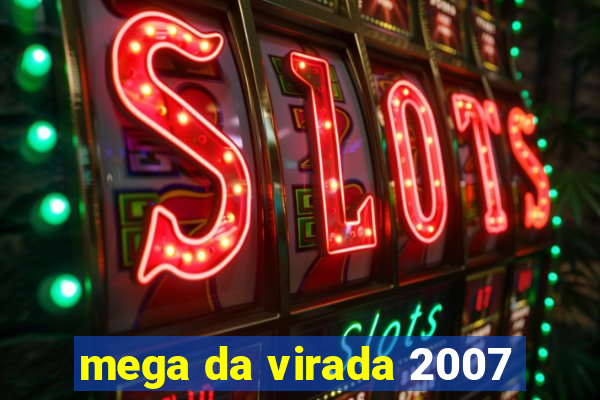 mega da virada 2007