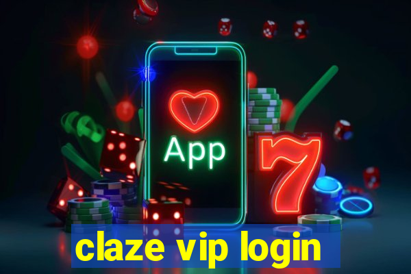 claze vip login