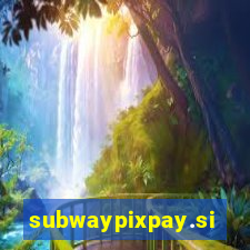 subwaypixpay.site