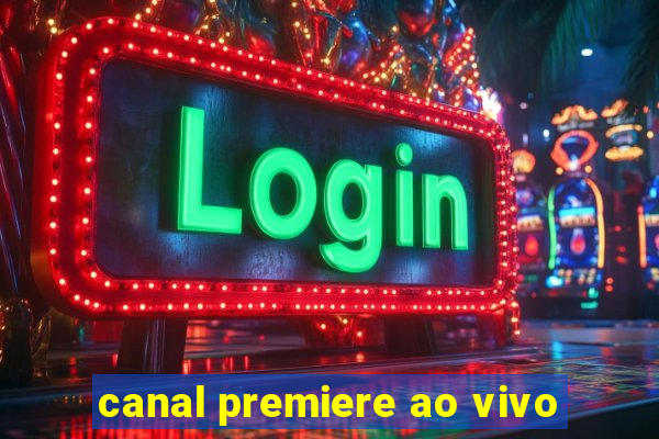 canal premiere ao vivo