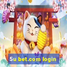 5u bet.com login