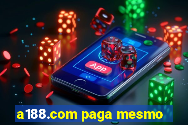 a188.com paga mesmo