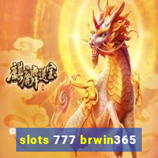 slots 777 brwin365