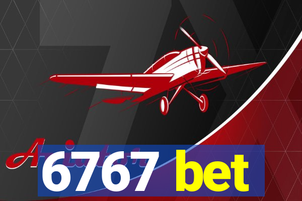 6767 bet