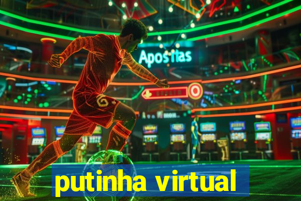 putinha virtual