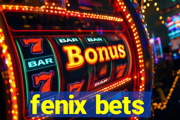 fenix bets