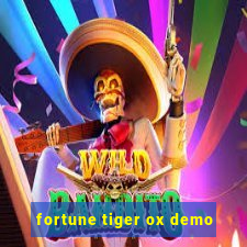 fortune tiger ox demo