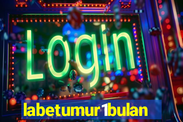 labetumur1bulan