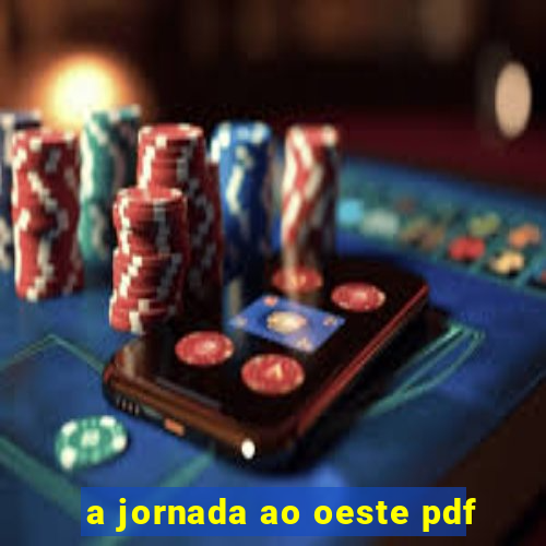 a jornada ao oeste pdf