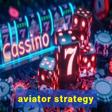 aviator strategy