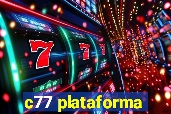 c77 plataforma