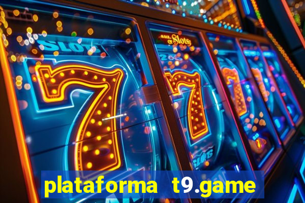 plataforma t9.game é confiável