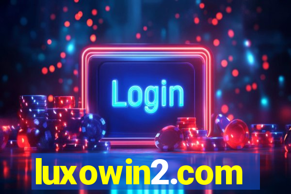 luxowin2.com