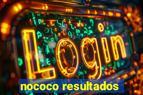 nococo resultados