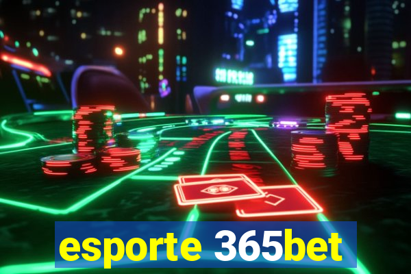 esporte 365bet