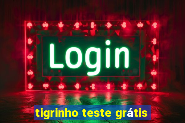 tigrinho teste grátis