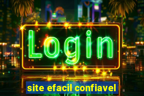 site efacil confiavel