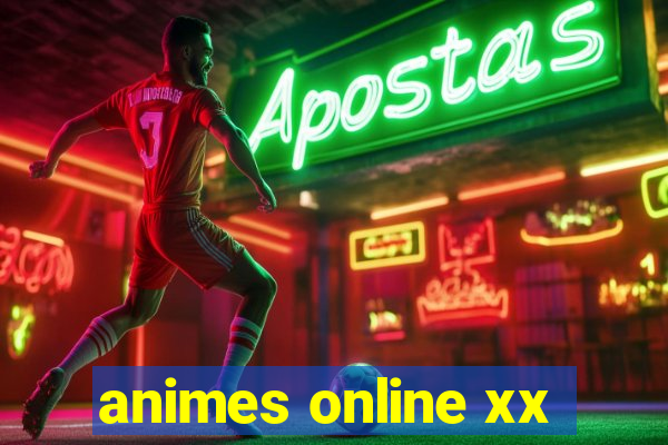 animes online xx