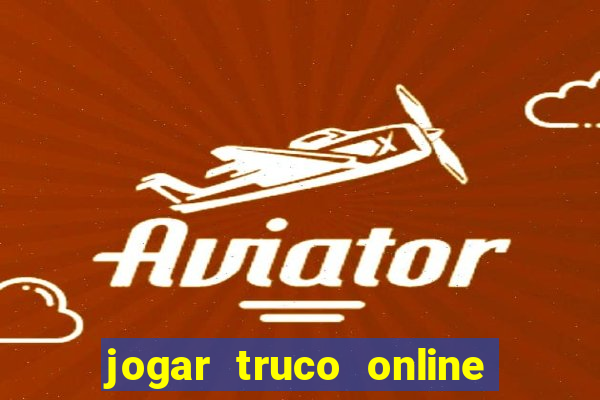 jogar truco online valendo dinheiro