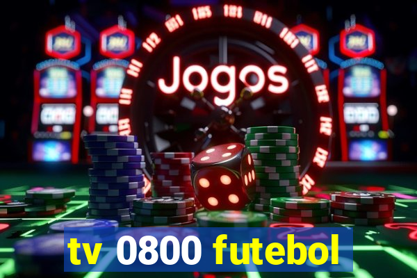 tv 0800 futebol