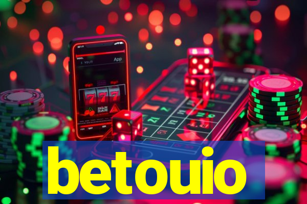 betouio