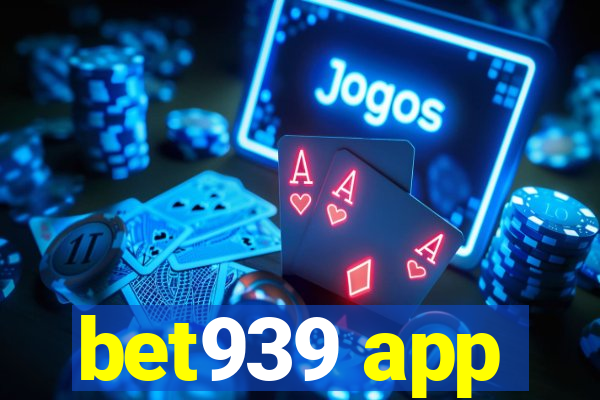 bet939 app