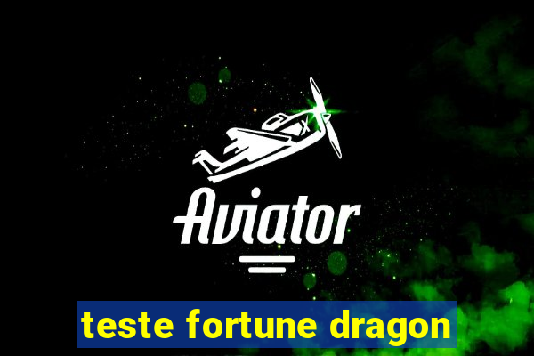 teste fortune dragon