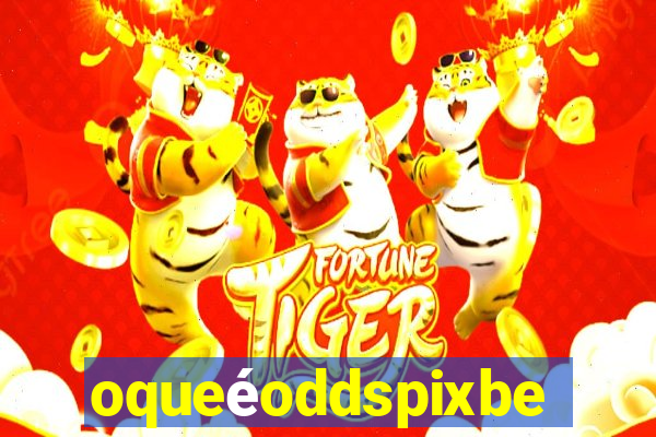 oqueéoddspixbet