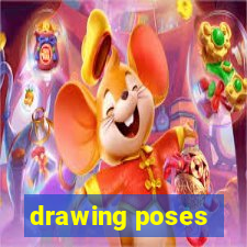 drawing poses