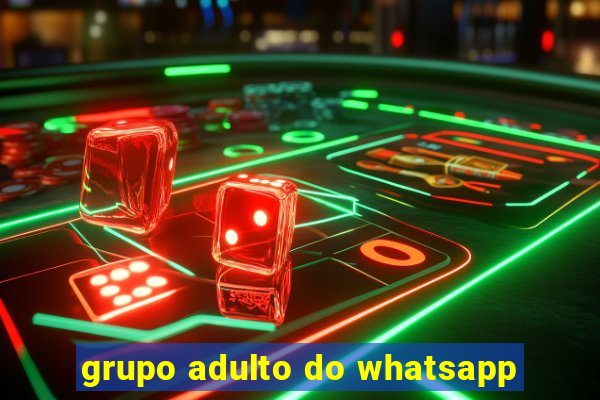 grupo adulto do whatsapp