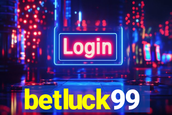 betluck99