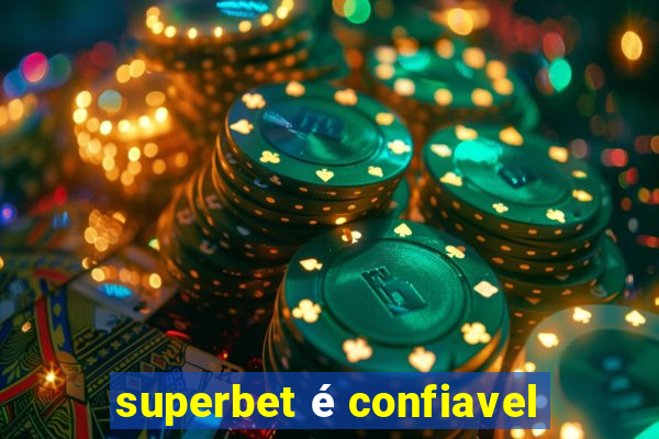 superbet é confiavel