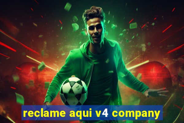 reclame aqui v4 company