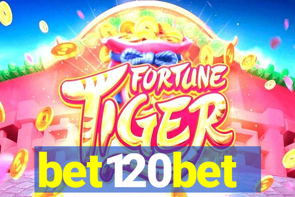 bet120bet