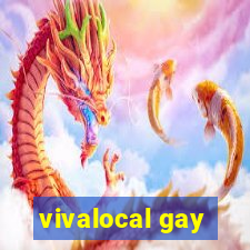 vivalocal gay