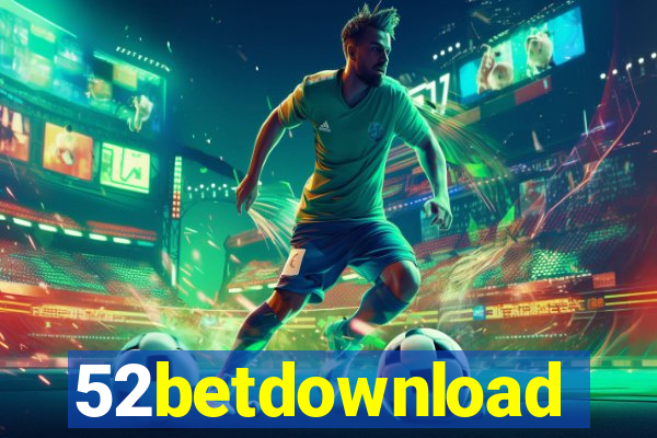 52betdownload