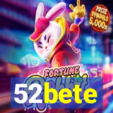 52bete