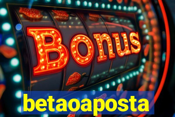 betaoaposta