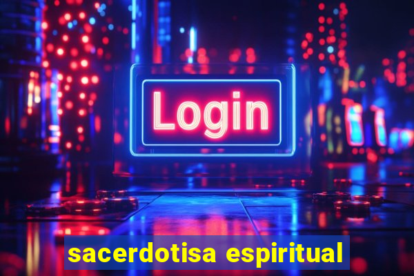 sacerdotisa espiritual