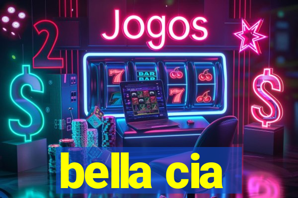 bella cia