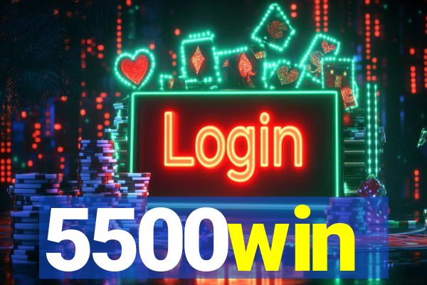 5500win